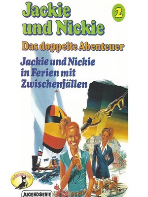 cover image of Jackie und Nickie--Das doppelte Abenteuer, Original Version, Folge 2